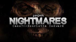 Project Nightmares Case 36: Henrietta Kedward screenshot 55066