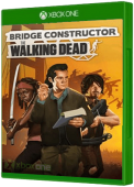 Bridge Constructor: The Walking Dead Xbox One Cover Art