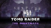 Shadow of the Tomb Raider | The Nightmare
