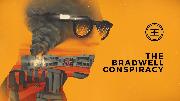 The Bradwell Conspiracy TGS 2019 Reveal Trailer