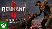 Remnant II - Best Friends Trailer